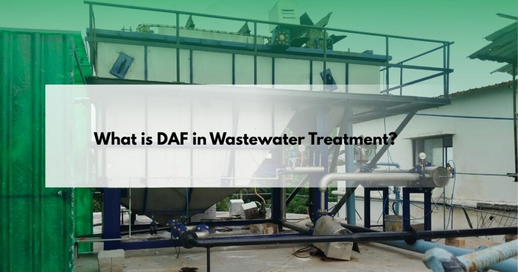 What is DAF in Wastewater Treatment?