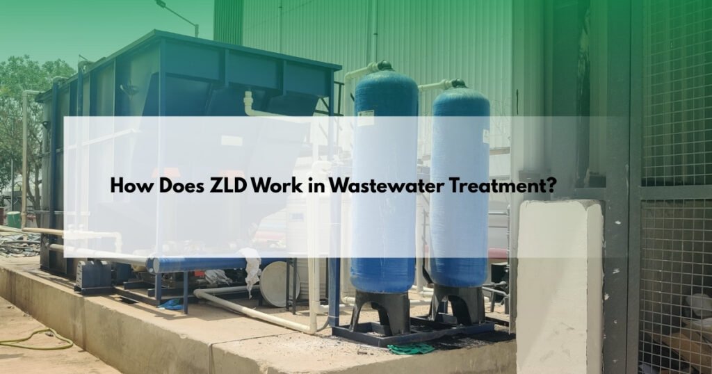 How ZLD Works in Wastewater Treatment