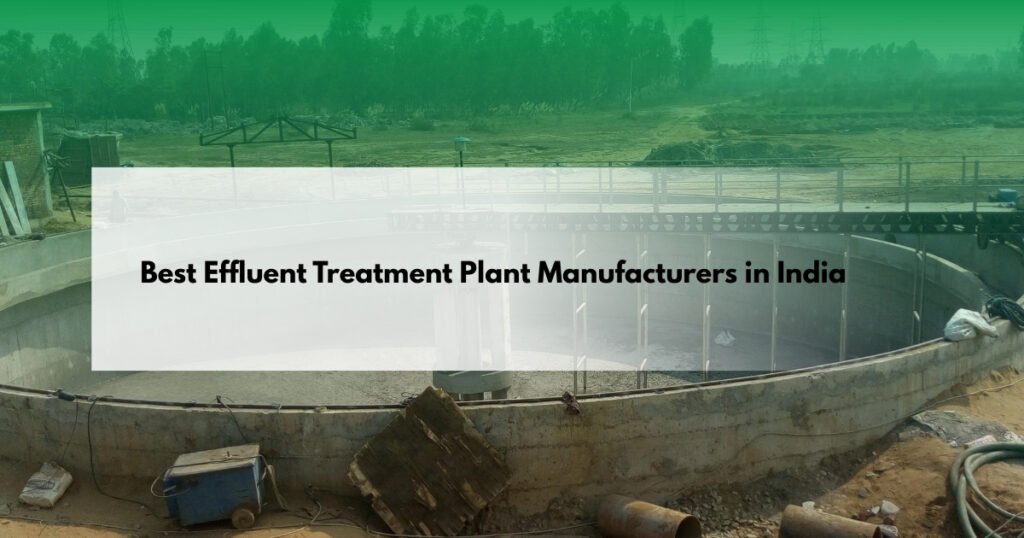 Best Effluent Treatment Plant Manufacturer in India